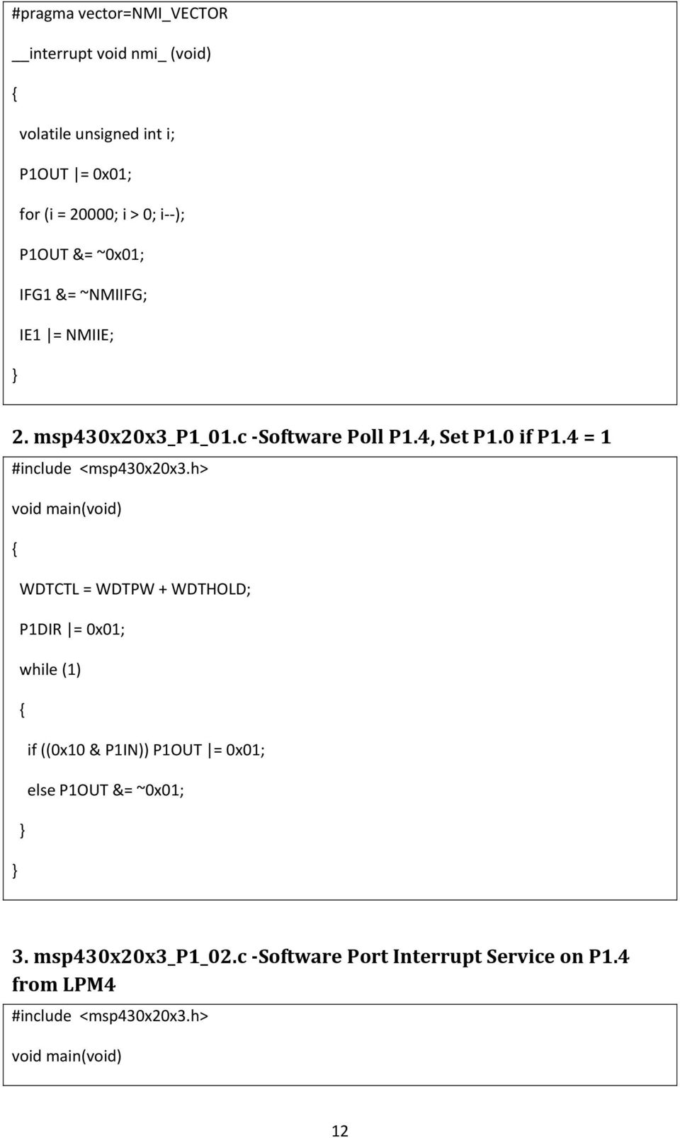 4 = 1 #include <msp430x20x3.