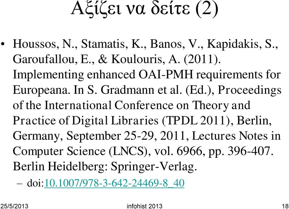 ), Proceedings of the International Conference on Theory and Practice of Digital Libraries (TPDL 2011), Berlin, Germany,