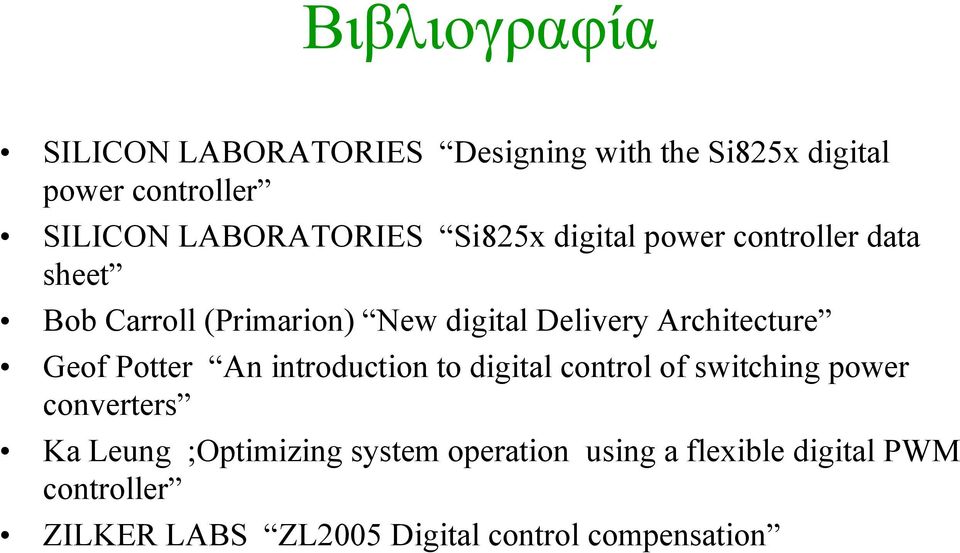 Architecture Geof Potter An introduction to digital control of switching power converters Ka Leung