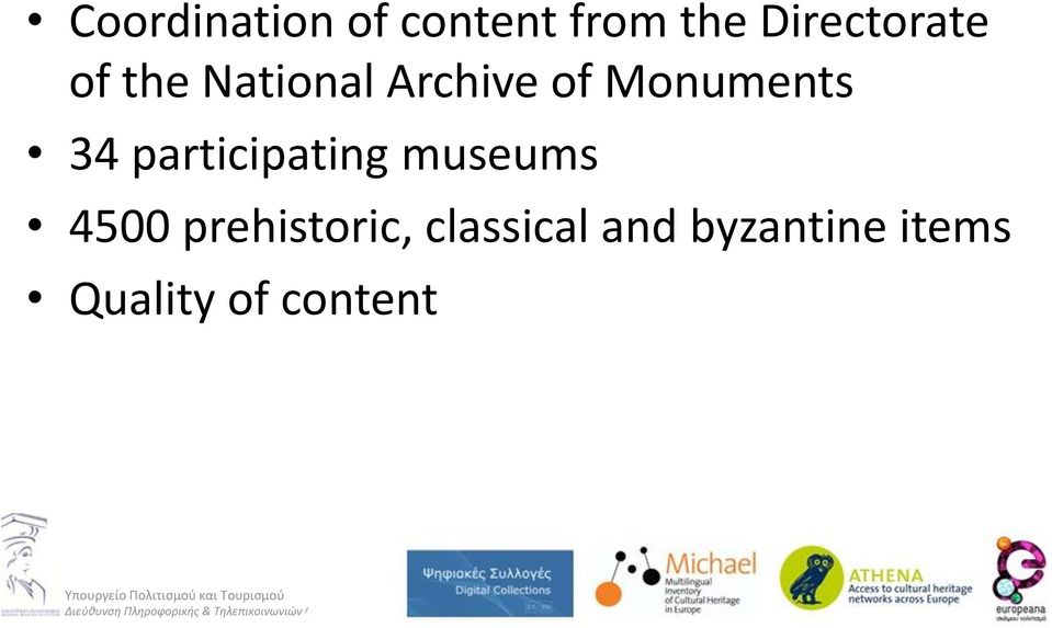 Monuments 34 participating museums 4500