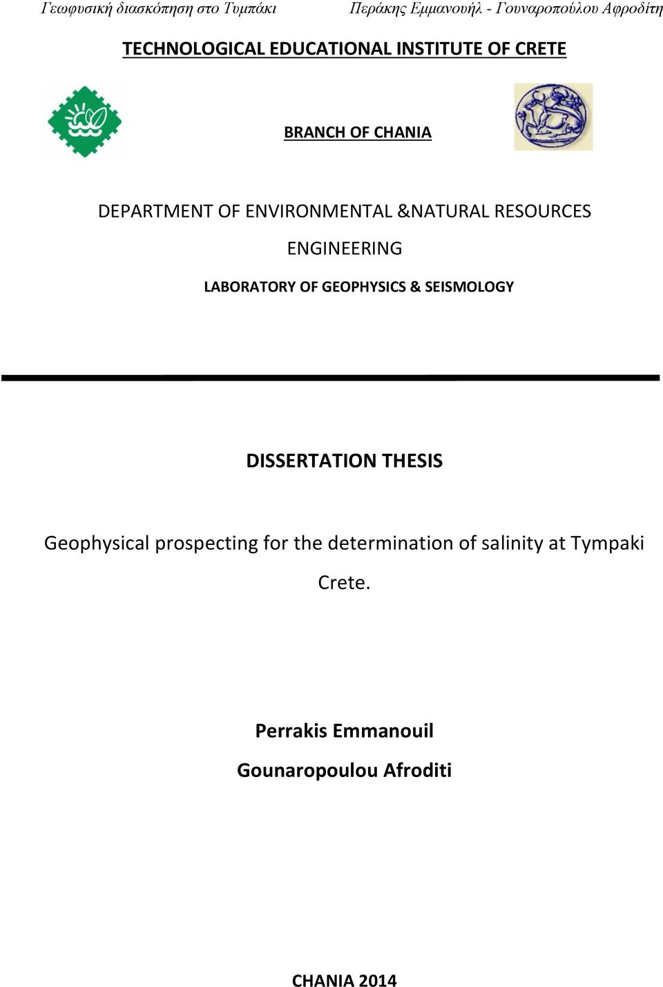 SEISMOLOGY DISSERTATION THESIS Geophysical prospecting for the determination