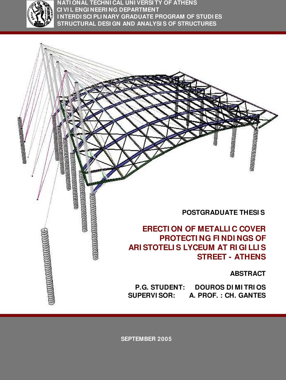 THESIS ERECTION OF METALLIC COVER PROTECTING FINDINGS OF ARISTOTELIS LYCEUM AT RIGILLIS