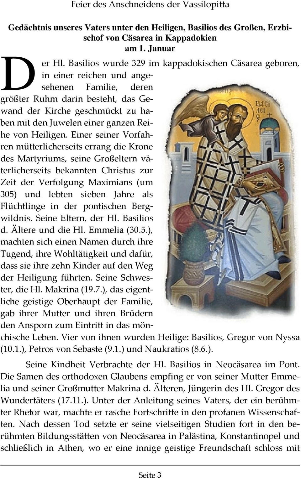 ganzen Reihe von Heiligen.