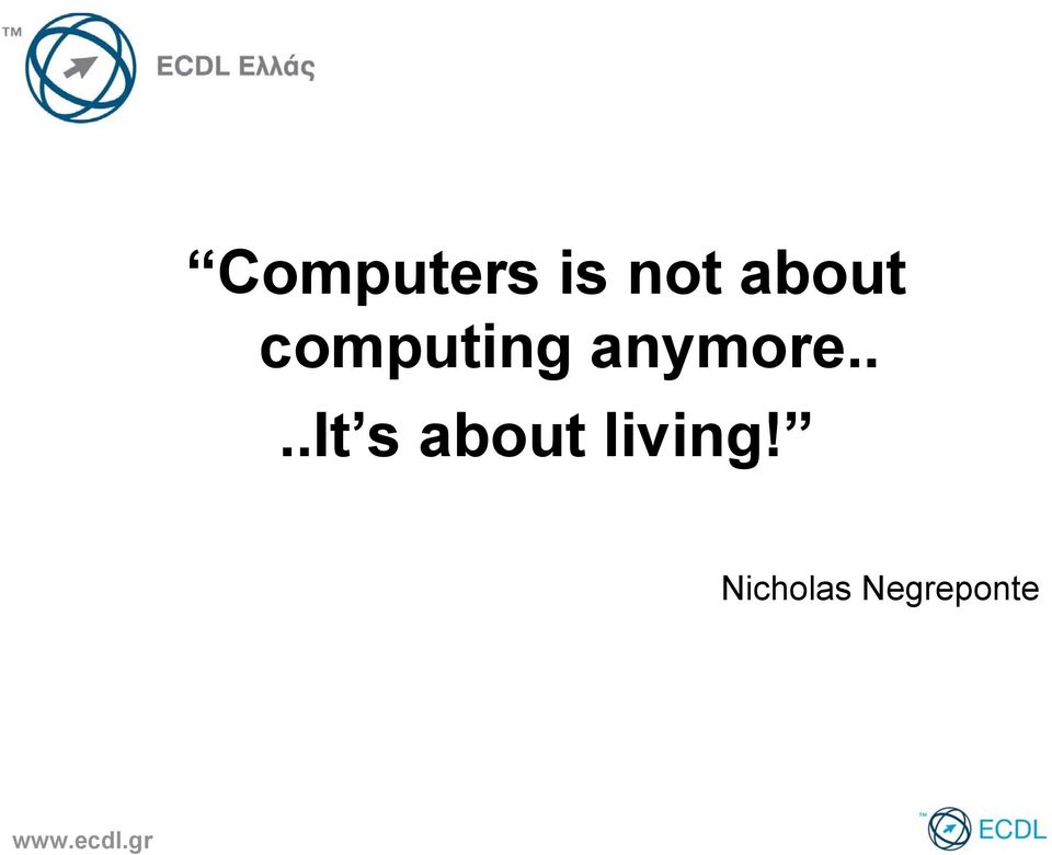 Computers is not about