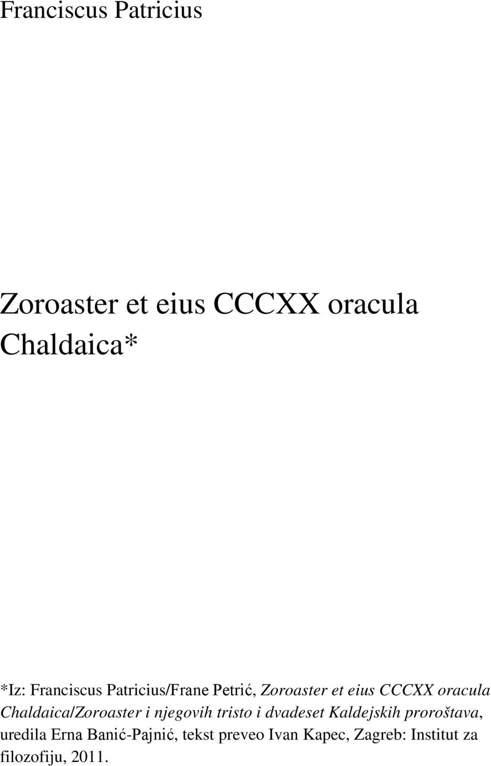 Chaldaica/Zoroaster i njegovih tristo i dvadeset Kaldejskih proroštava,
