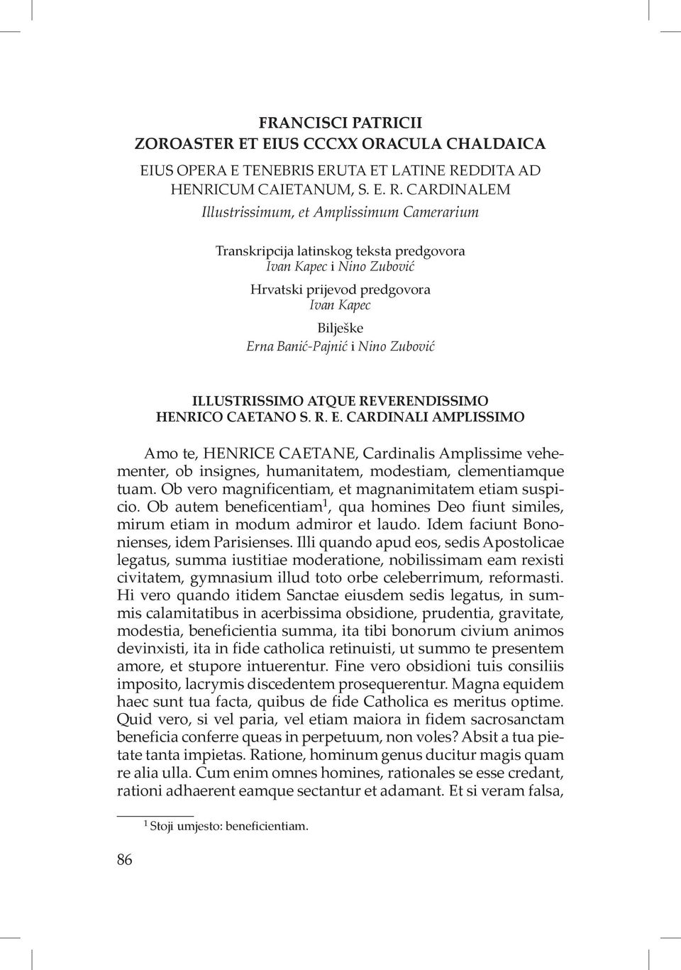 CARDINALEM Illustrissimum, et Amplissimum Camerarium Transkripcija latinskog teksta predgovora Ivan Kapec i Nino Zubović Hrvatski prijevod predgovora Ivan Kapec bilješke Erna Banić-Pajnić i Nino