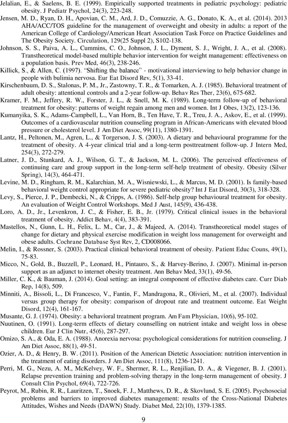 2013 AHA/ACC/TOS guideline for the management of overweight and obesity in adults: a report of the American College of Cardiology/American Heart Association Task Force on Practice Guidelines and The