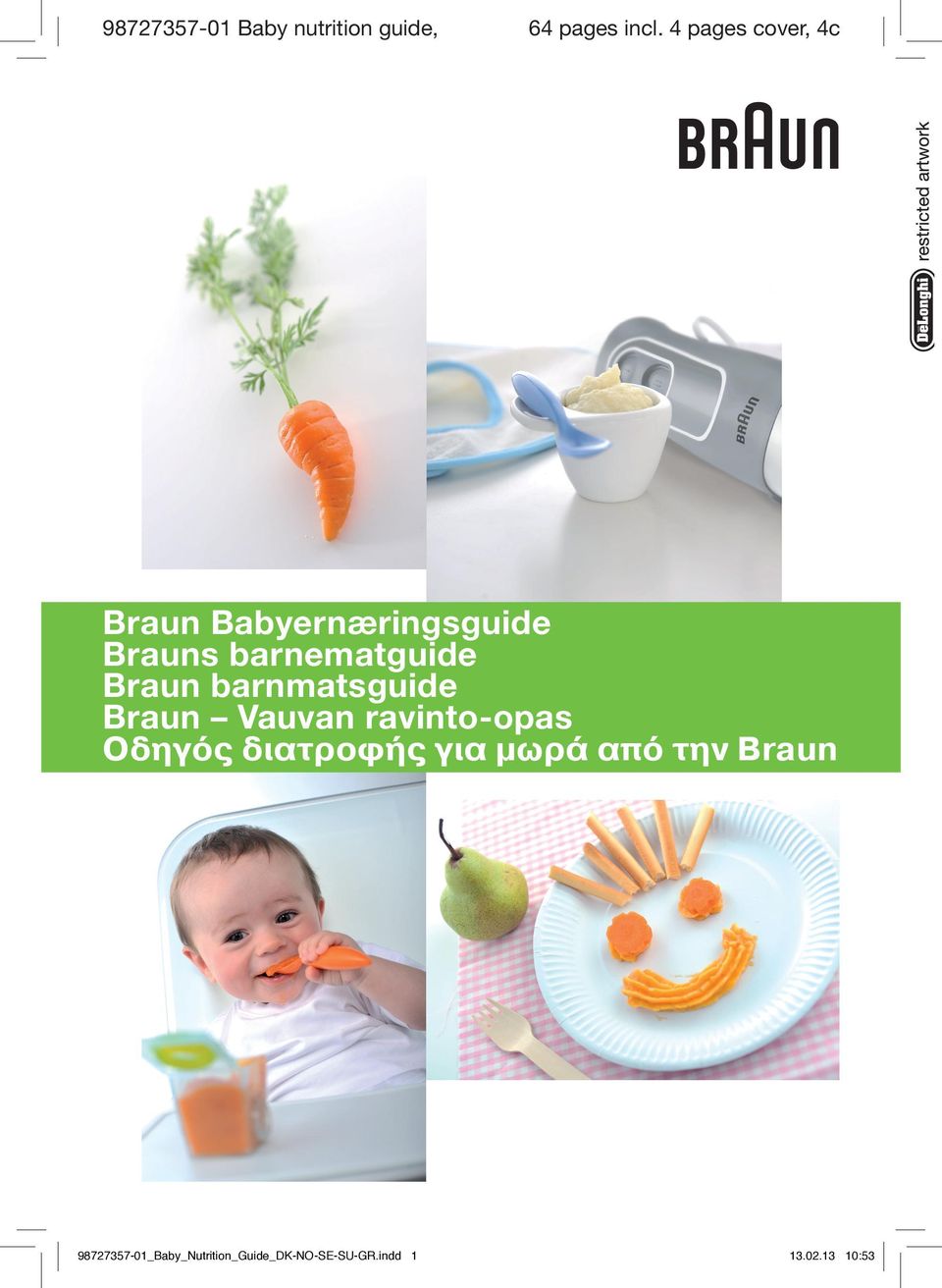 Braun barnmatsguide Braun Vauvan ravinto-opas Οδηγός διατροφής για