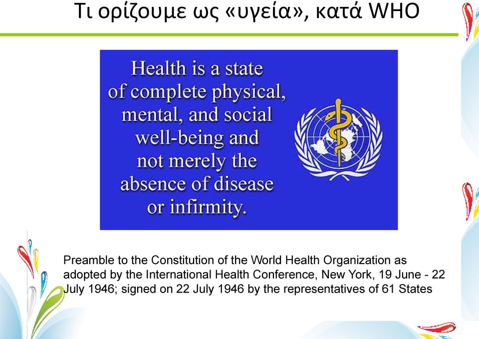 the International Health Conference, New York, 19 June - 22
