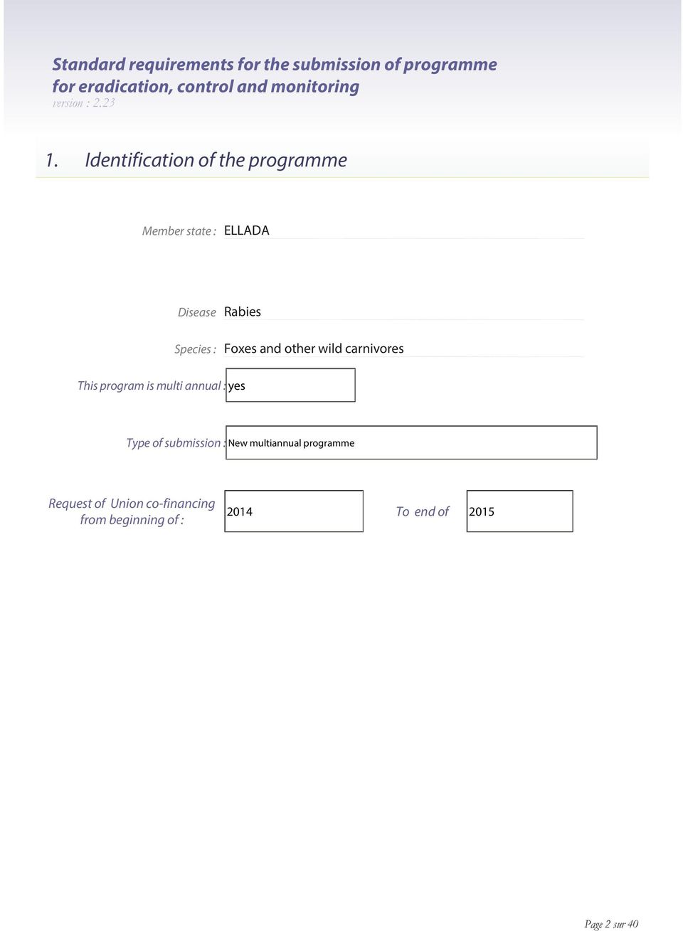 other wild carnivores This program is multi annual : yes Type of submission : New multiannual