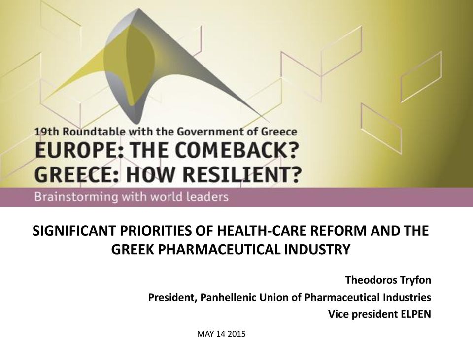 Tryfon President, Panhellenic Union of