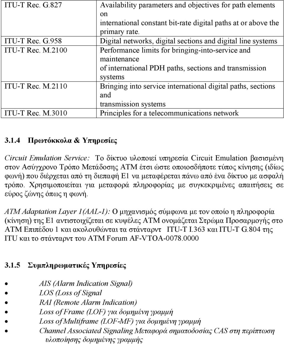 service international digital paths, sections and transmission systems Principles for a telecommunications network 3.1.