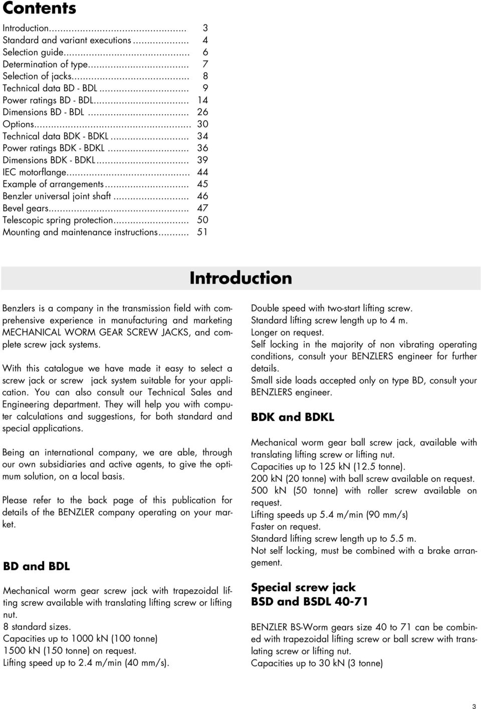 .. 45 Benzler universal joint shaft... 46 Bevel gears... 47 Telescopic spring protection... 50 Mounting and maintenance instructions.