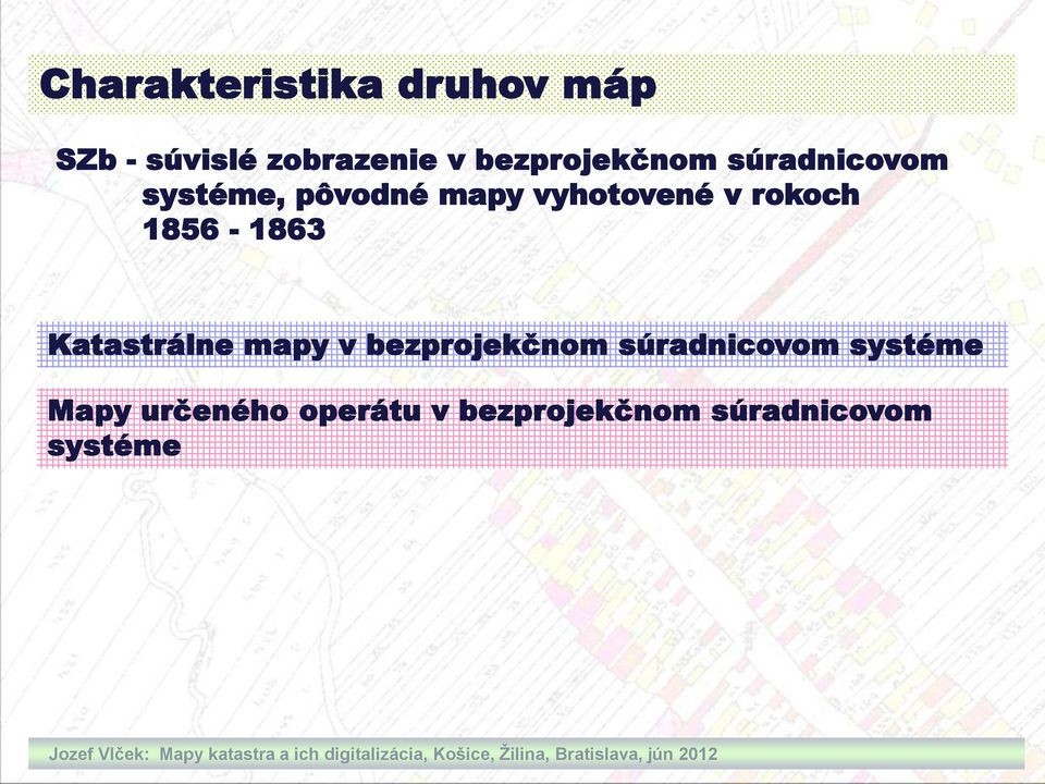 bezprojekčnom súradnicovom systéme Mapy určeného operátu v bezprojekčnom