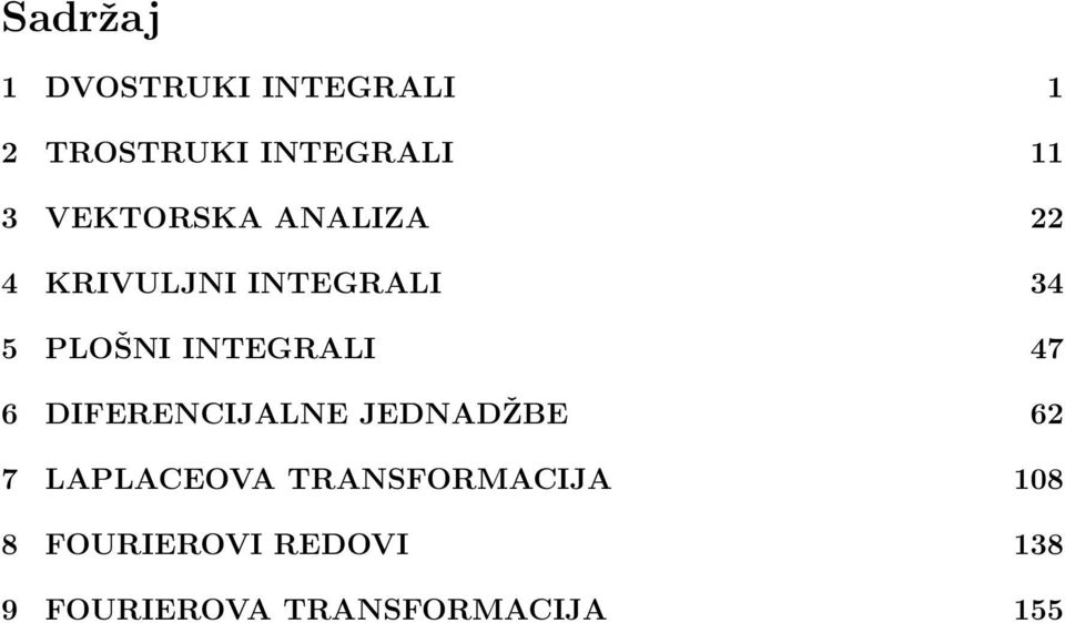 INTEGRALI 47 6 DIFERENCIJALNE JEDNADŽBE 6 7 LAPLACEOVA