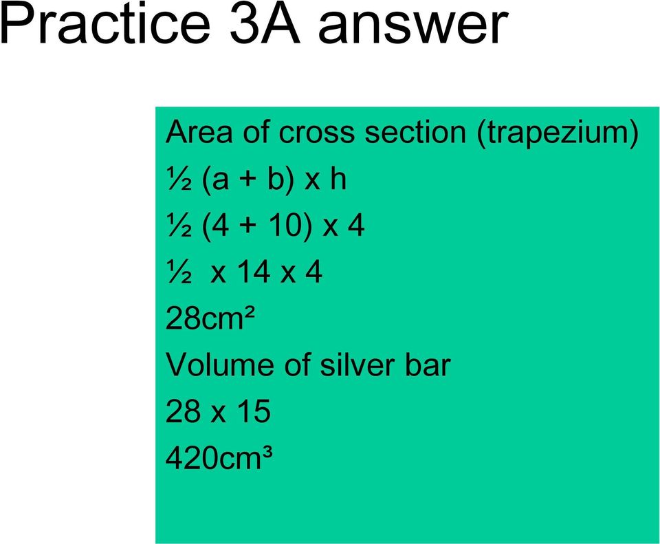 ½ (4 + 10) x 4 ½ x 14 x 4 28cm²