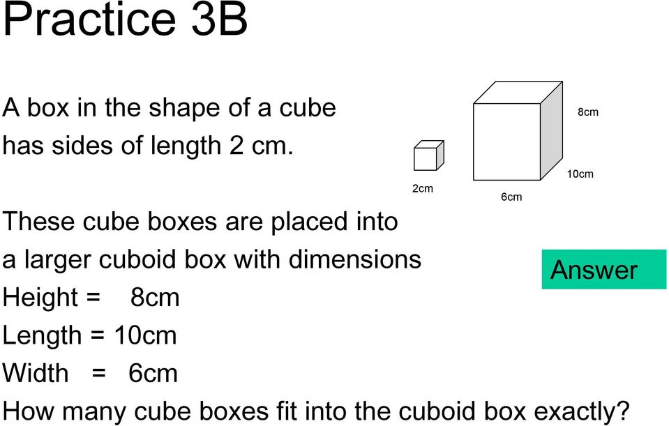 with dimensions Height = 8cm Length = 10cm Width = 6cm How