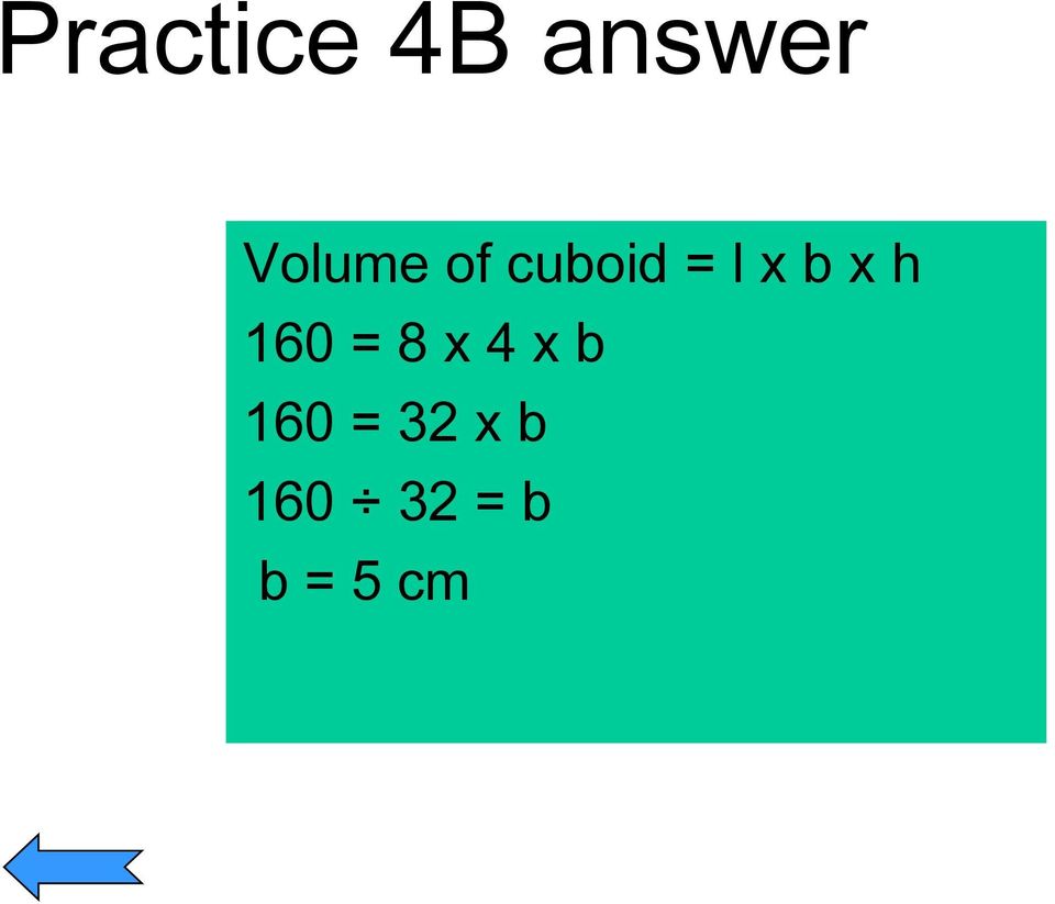 b x h 160 = 8 x 4 x b