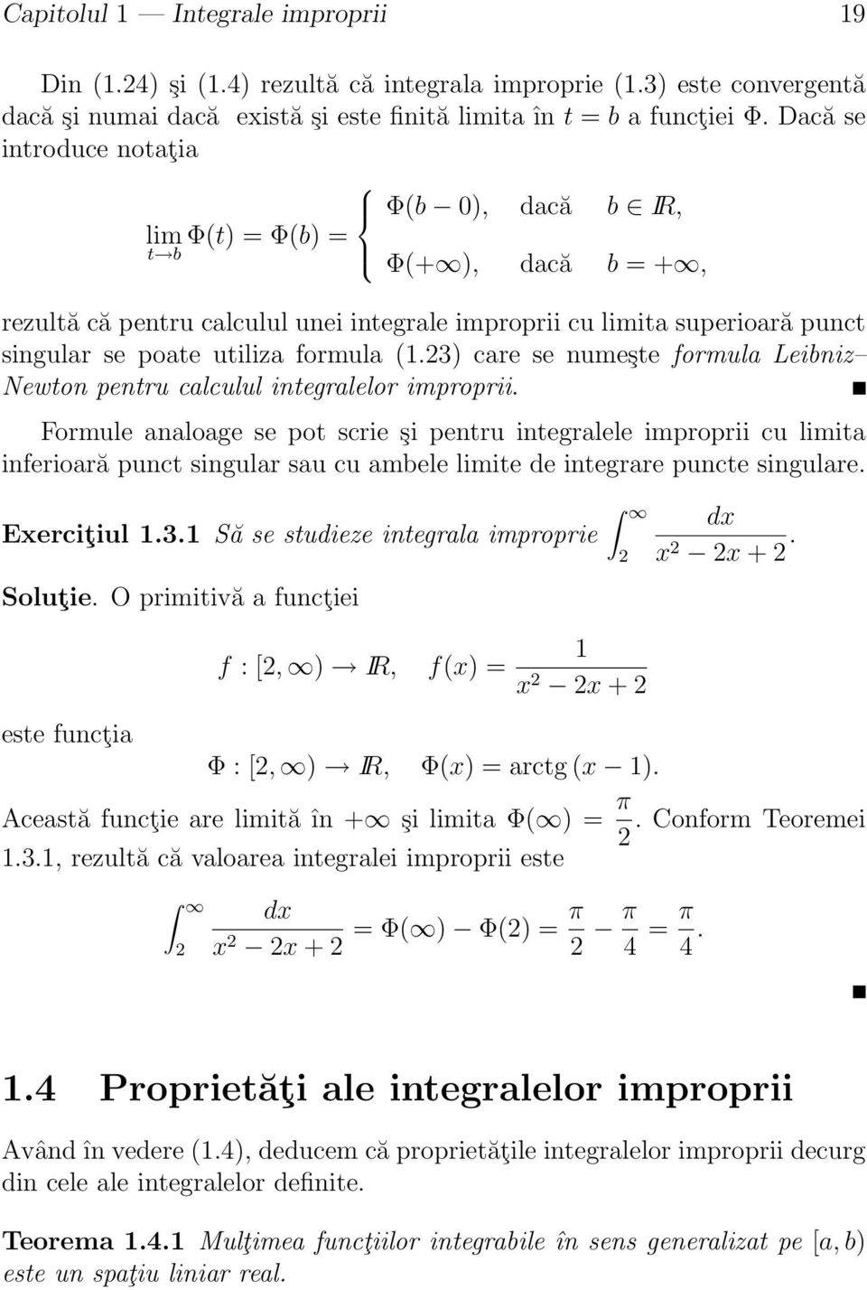 23) cre se numeşte formul Leibniz Newton pentru clculul integrlelor improprii.