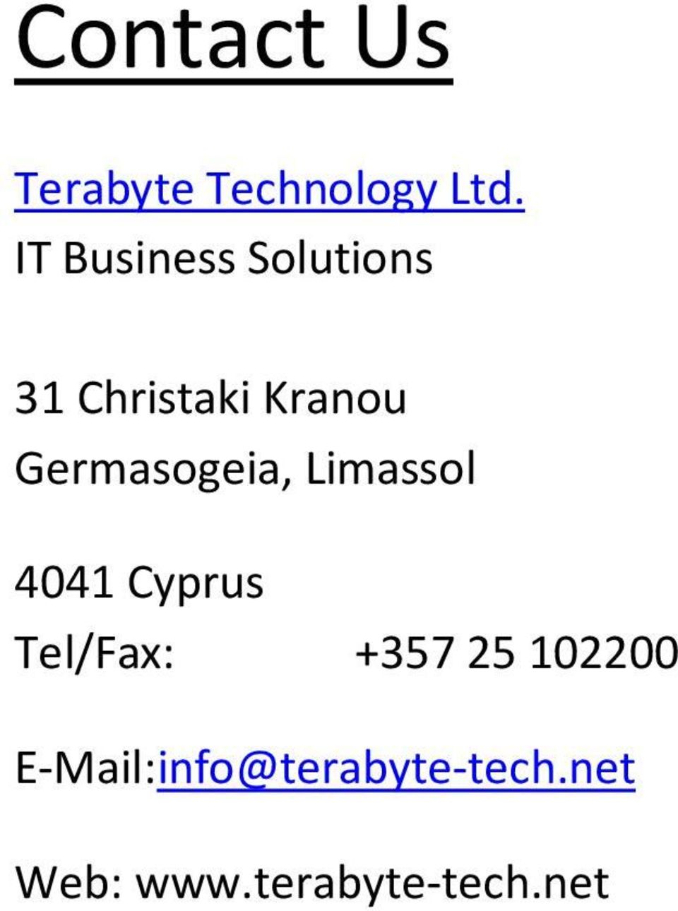 Germasogeia, Limassol 4041 Cyprus Tel/Fax: +357