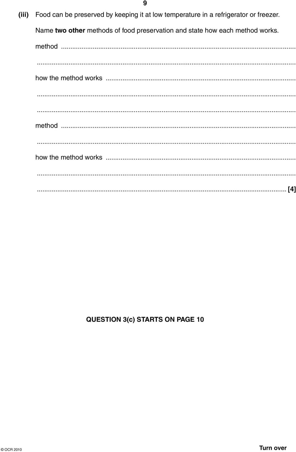 Name two other methods of food preservation and state how each method