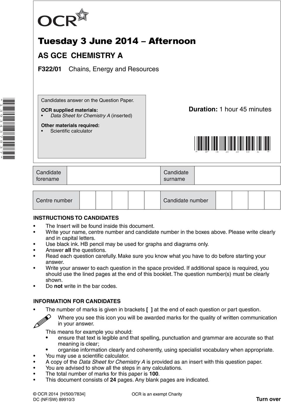 found inside this document. Write your name, centre number and candidate number in the boxes above. Please write clearly and in capital letters. Use black ink.