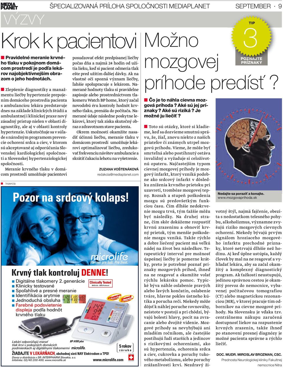 zásadný prístup nielen v oblasti diagnostiky, ale aj v oblasti kontroly hypertenzie.