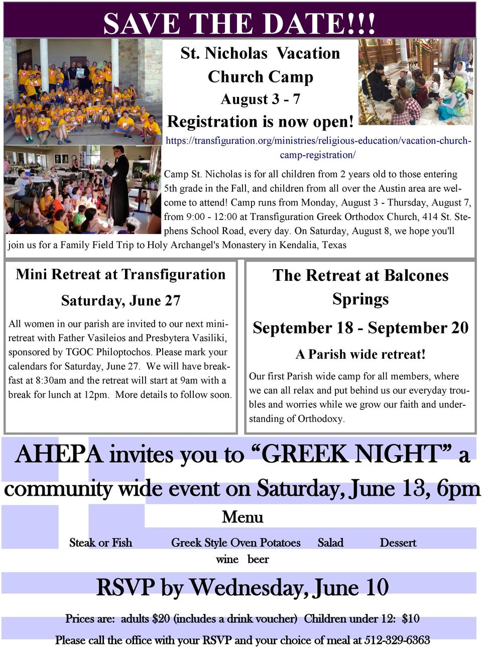 Camp runs from Monday, August 3 - Thursday, August 7, from 9:00-12:00 at Transfiguration Greek Orthodox Church, 414 St. Stephens School Road, every day.