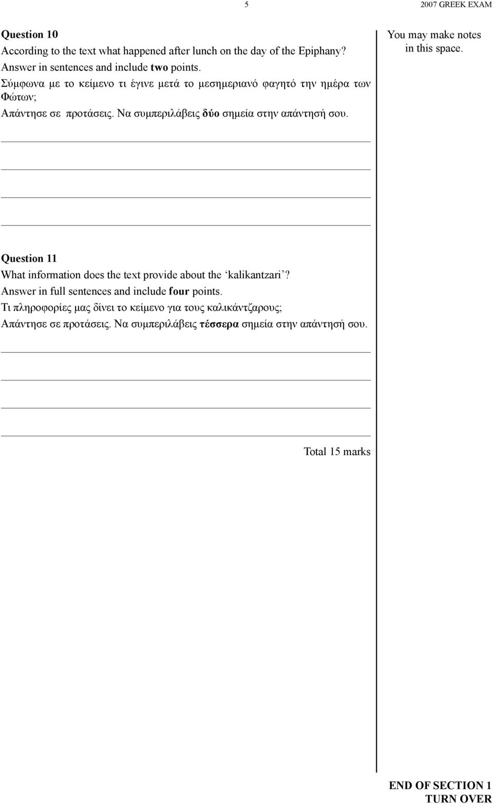 Question 11 What information does the text provide about the kalikantzari? Answer in full sentences and include four points.