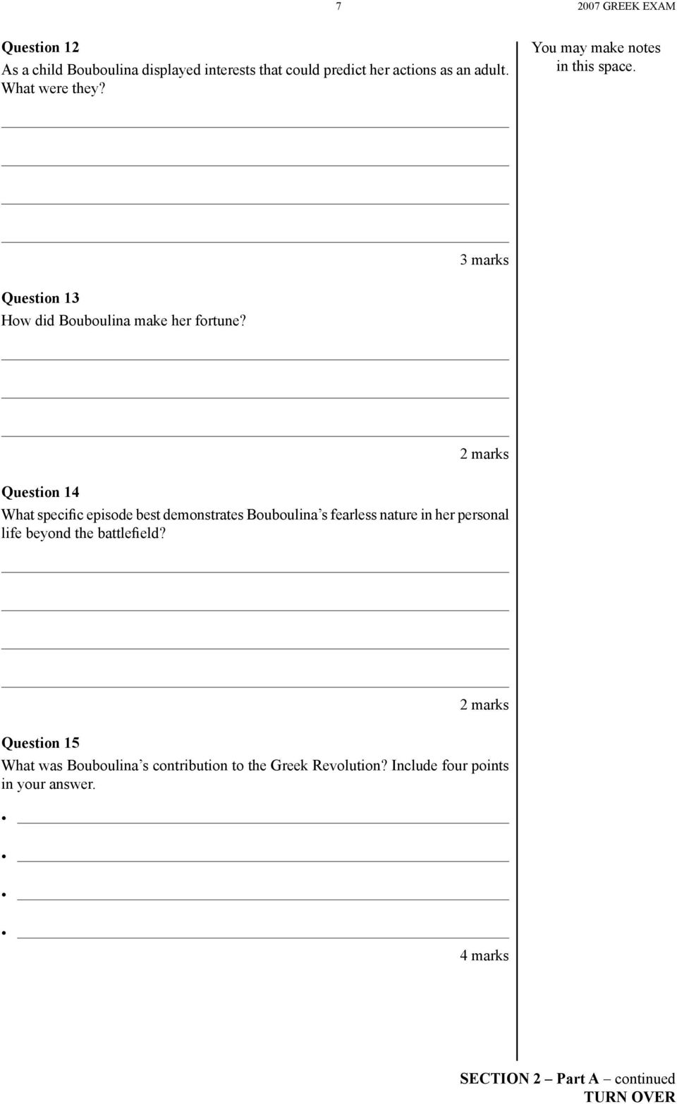 2 marks Question 14 What speciþc episode best demonstrates Bouboulina s fearless nature in her personal life beyond the