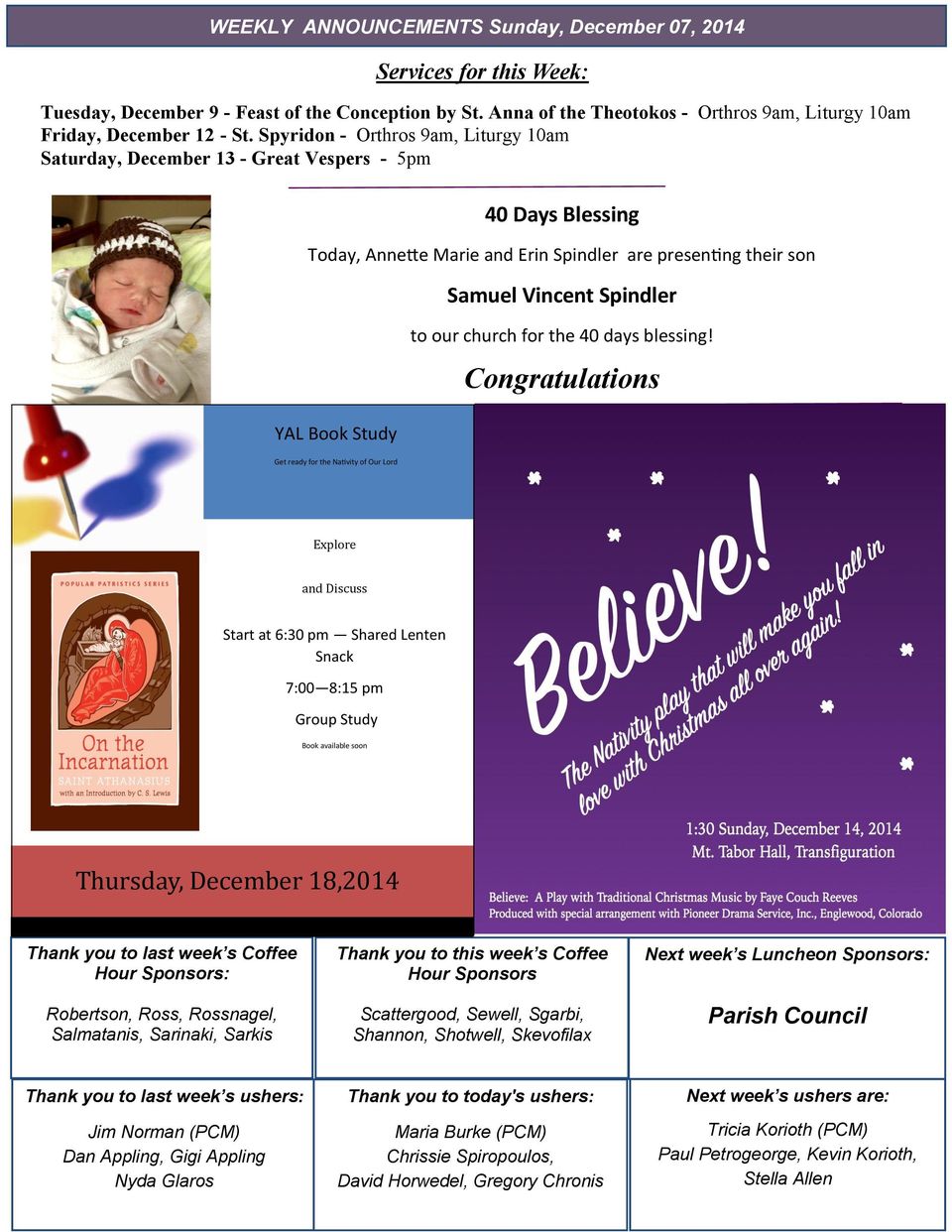 Nativity of Our Lord Samuel Vincent Spindler to our church for the 40 days blessing!