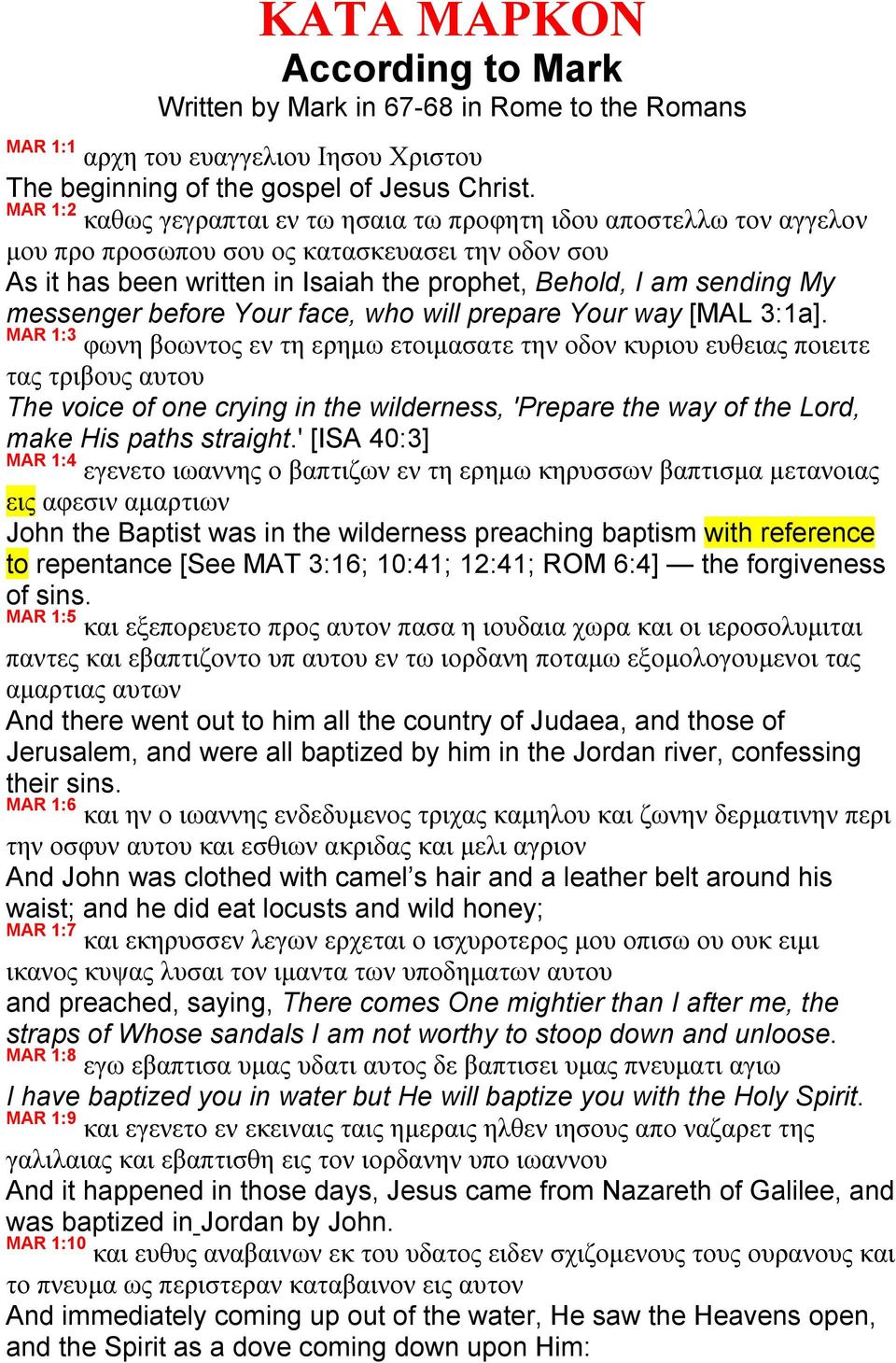messenger before Your face, who will prepare Your way [MAL 3:1a].