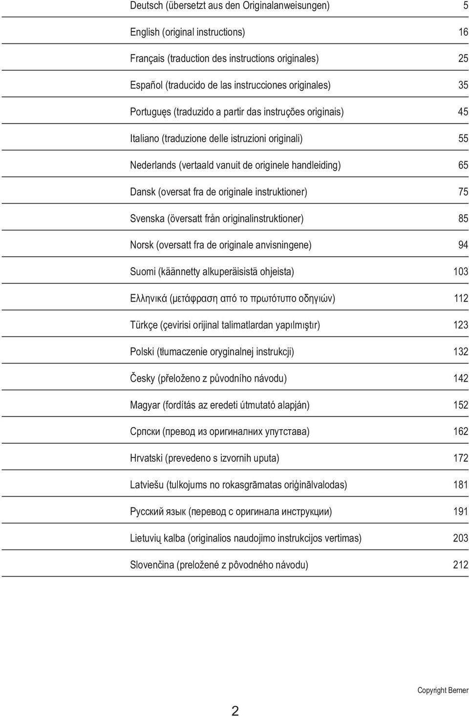 instruktioner) 75 Svenska (översatt från originalinstruktioner) 85 Norsk (oversatt fra de originale anvisningene) 94 Suomi (käännetty alkuperäisistä ohjeista) 103 Ελληνικά (μετάφραση από το πρωτότυπο