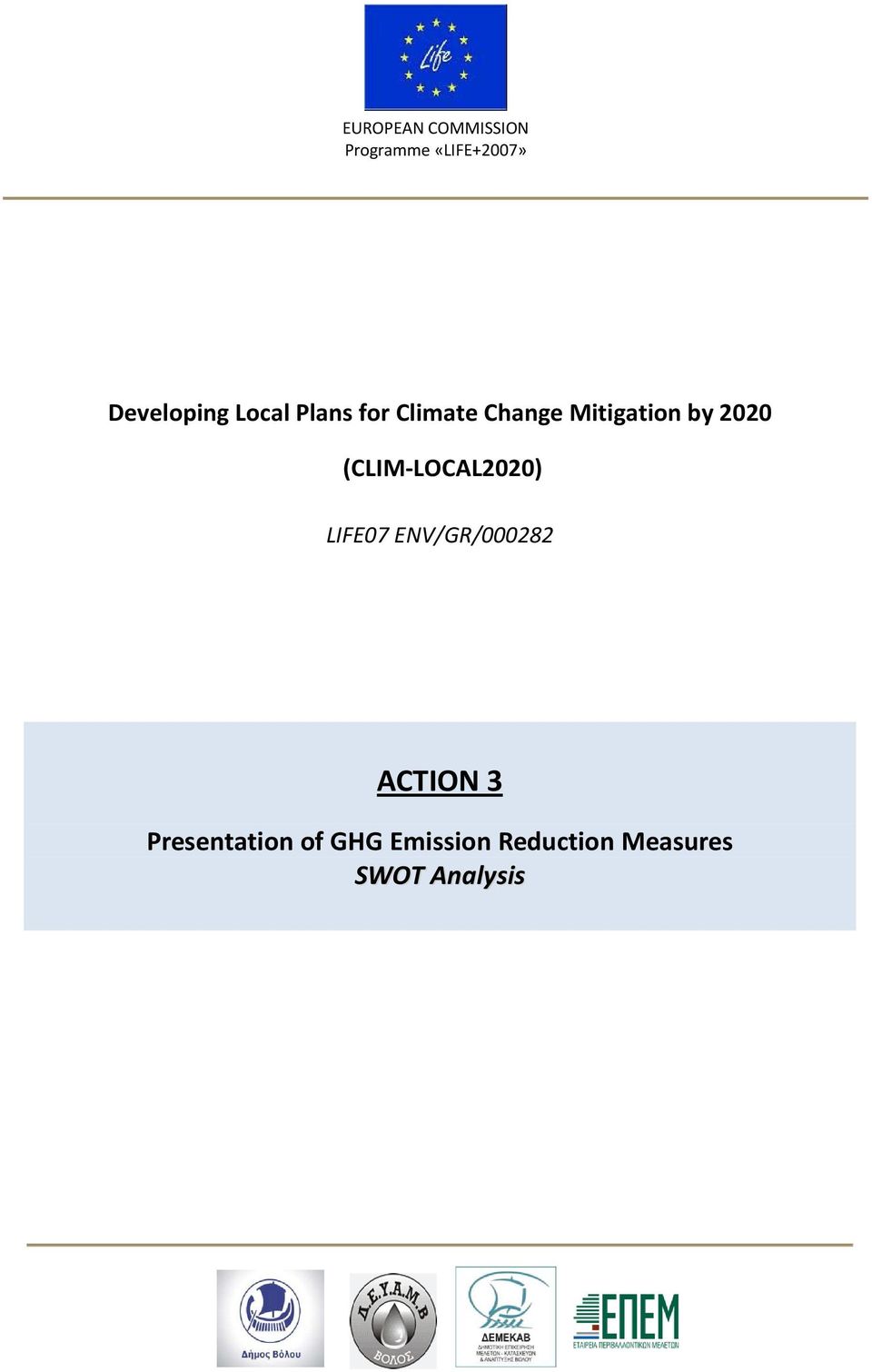 (CLIM LOCAL2020) LIFE07 ENV/GR/000282 ACTION 3