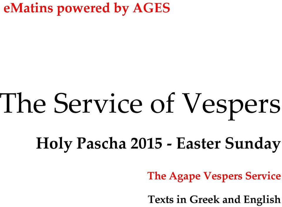 2015 - Easter Sunday The Agape