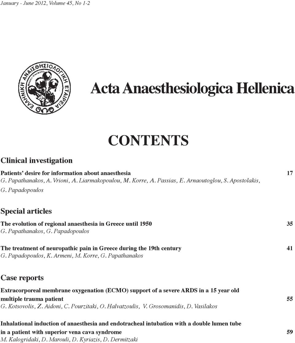 Papadopoulos The treatment of neuropathic pain in Greece during the 19th century 41 G. Papadopoulos, K. Armeni, M. Korre, G.