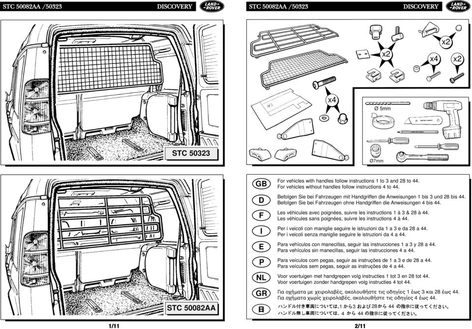 Les véhicules avec poignées, suivre les instructions 1 à 3 & 28 à 44. Les véhicules sans poignées, suivre les instructions 4 à 44.