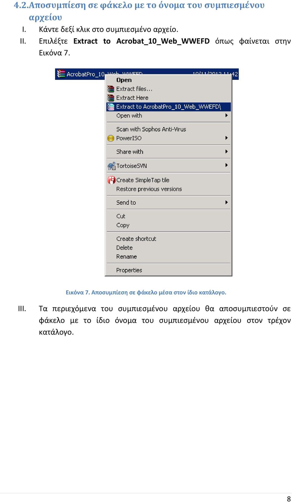 Επιλέξτε Extract to Acrobat_10_Web_WWEFD όπως φαίνεται στην Εικόνα 7.