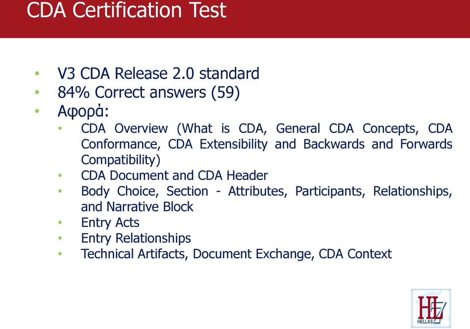 Conformance, CDA Extensibility and Backwards and Forwards Compatibility) CDA Document and CDA Header