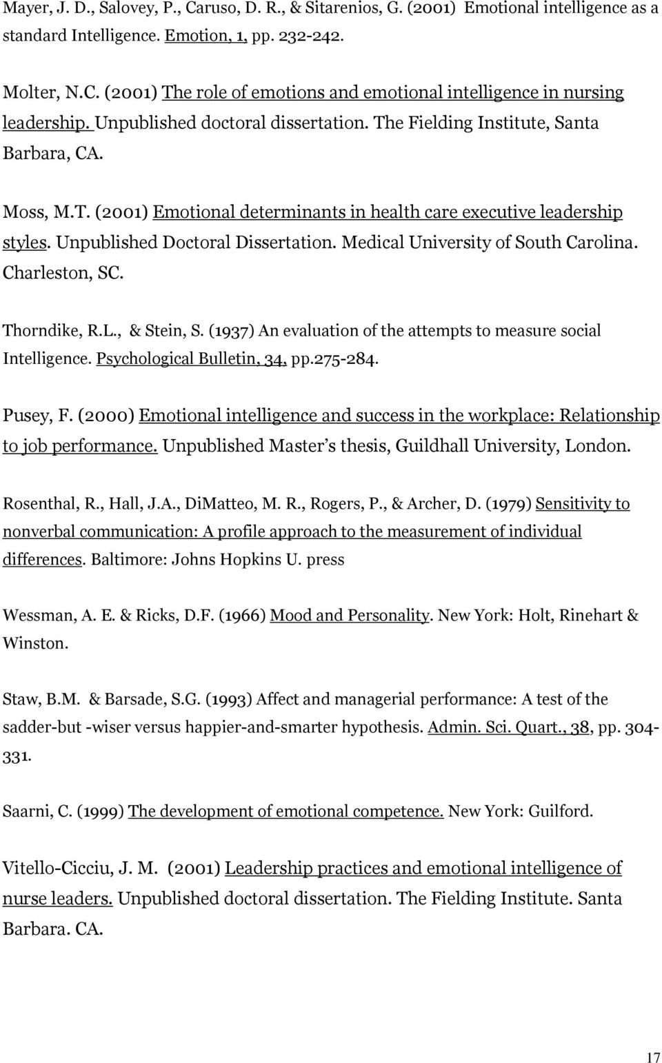 Medical University of South Carolina. Charleston, SC. Thorndike, R.L., & Stein, S. (1937) An evaluation of the attempts to measure social Intelligence. Psychological Bulletin, 34, pp.275-284.