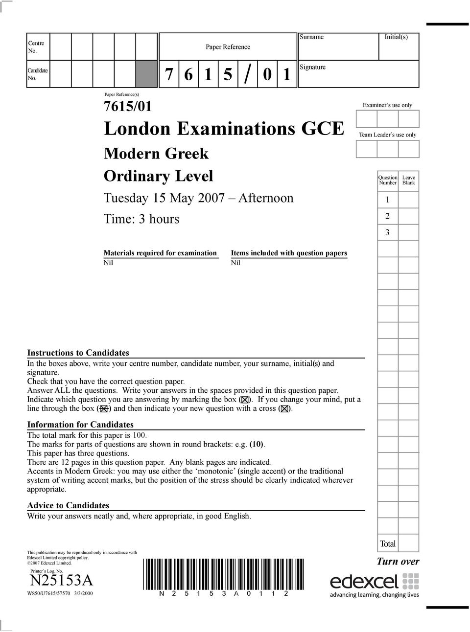Team Leader s use only Question Leave Number Blank 1 2 3 Materials required for examination Nil Items included with question papers Nil Instructions to Candidates In the boxes above, write your