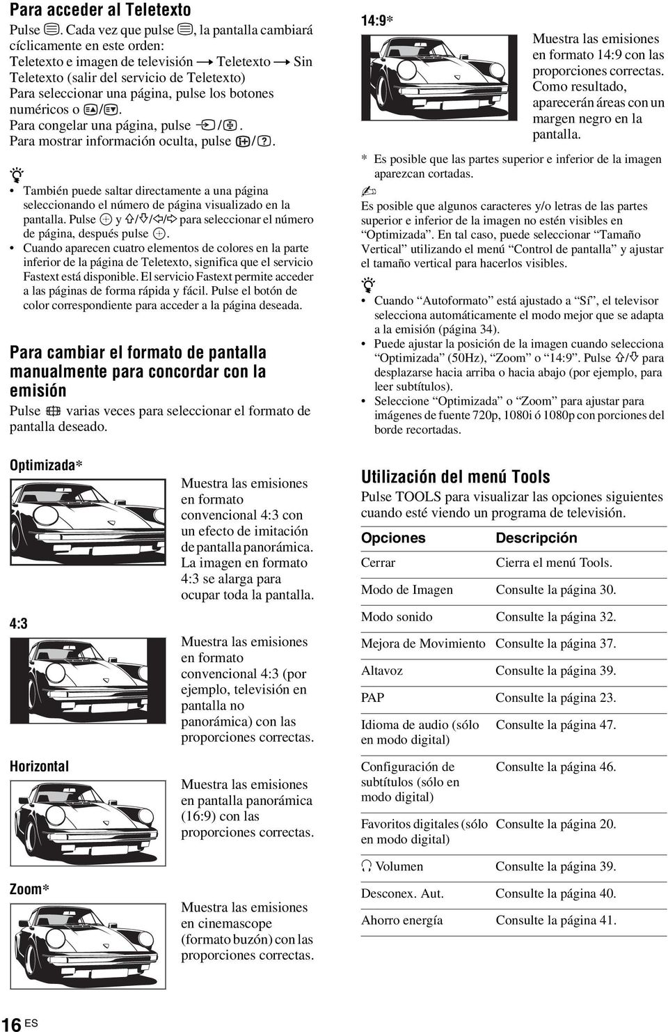 pulse los botones numéricos o /. Para congelar una página, pulse /. Para mostrar información oculta, pulse /.