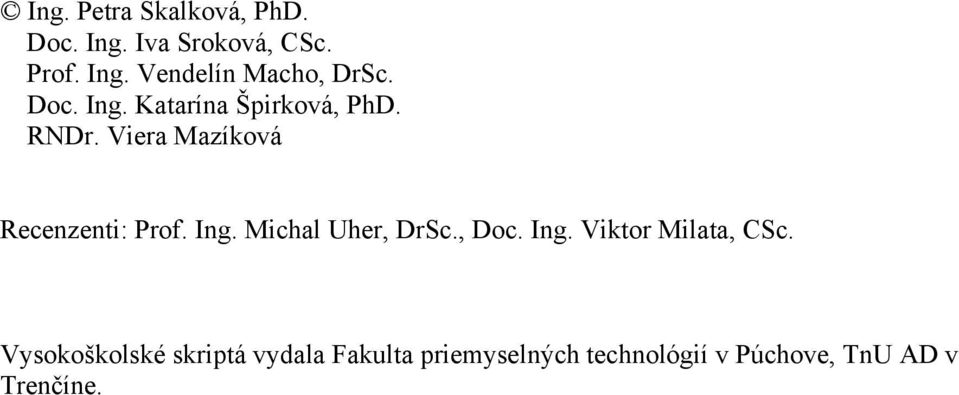 , Doc. Ing. Viktor Milata, Sc.