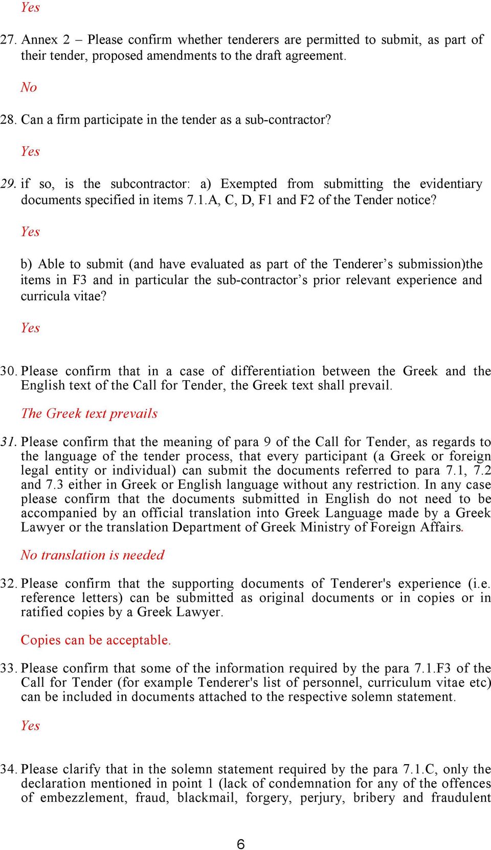 A, C, D, F1 and F2 of the Tender notice?