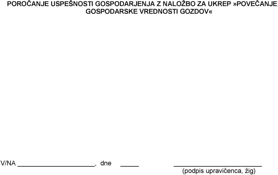 UKREP»POVEČANJE GOSPODARSKE