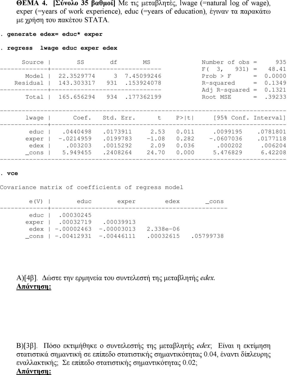 0000 Residual 143.303317 931.15394078 R-squared = 0.1349 -------------+------------------------------ Adj R-squared = 0.131 Total 165.65694 934.17736199 Root MSE =.