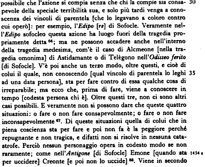 Aristotele, Poetica - 7 - οὐ γὰρ πᾶσαν δεῖ ζητεῖν ἡδονὴν ἀπὸ τραγῳδίας ἀλλὰ τὴν οἰκείαν.