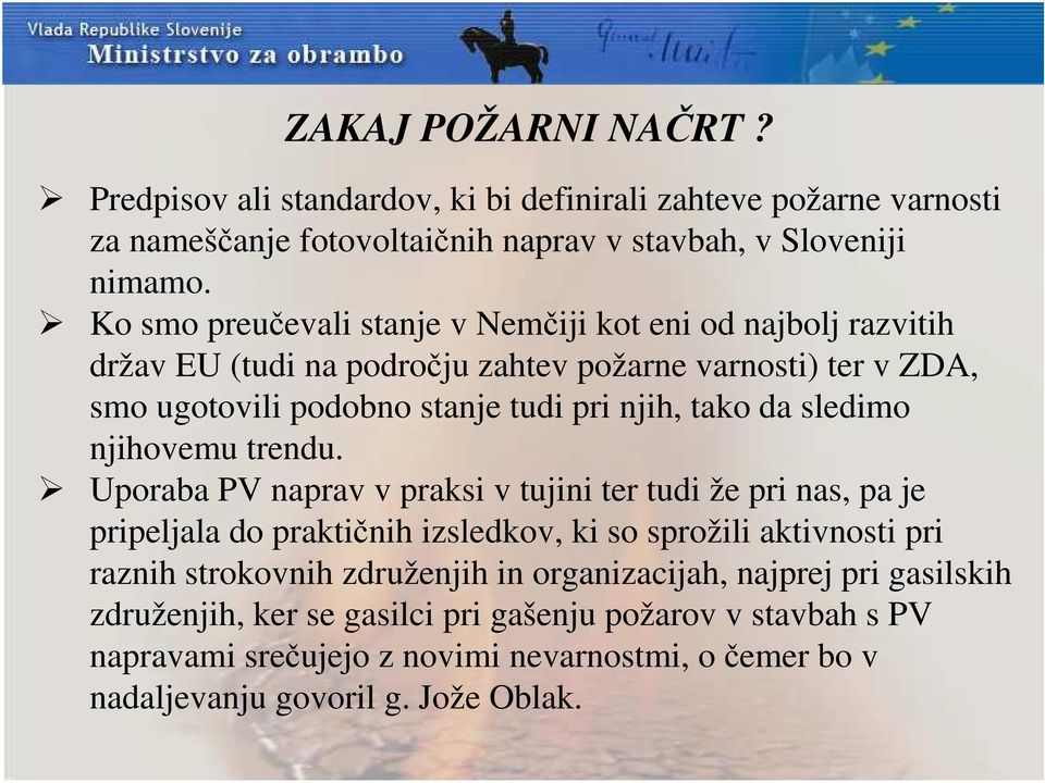 sledimo njihovemu trendu.
