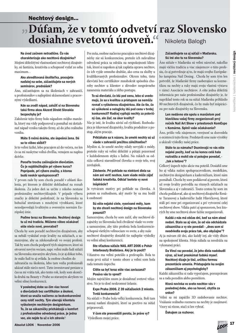 . Ako akreditovaná školiteľka, pracujete naďalej na sebe, zúčastňujete sa nových seminárov, prednášok?