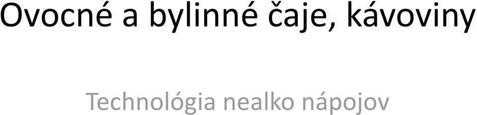 kávoviny